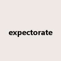 expectorate是什么意思