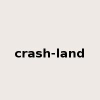 crash-land是什么意思