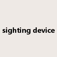 sighting device是什么意思