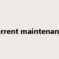 current maintenance是什么意思
