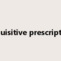 acquisitive prescription是什么意思