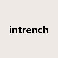 intrench是什么意思