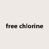 free chlorine是什么意思