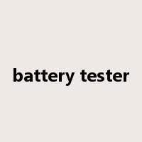 battery tester是什么意思