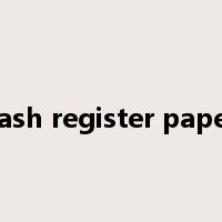 cash register paper是什么意思