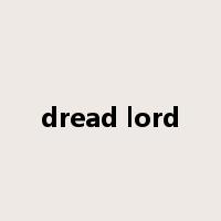 dread lord是什么意思