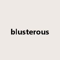 blusterous是什么意思