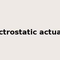 electrostatic actuator是什么意思
