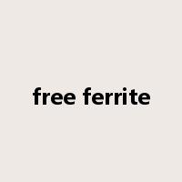free ferrite是什么意思