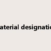 Material designation是什么意思