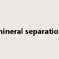 mineral separation是什么意思