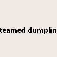 steamed dumpling是什么意思