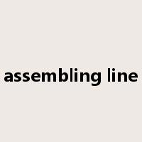 assembling line是什么意思