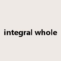 integral whole是什么意思