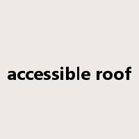 accessible roof是什么意思