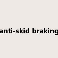 anti-skid braking是什么意思