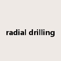 radial drilling是什么意思