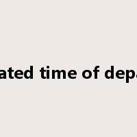 estimated time of departure是什么意思