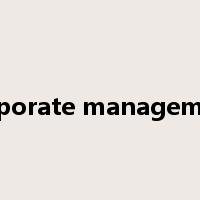 corporate management是什么意思