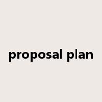 proposal plan是什么意思