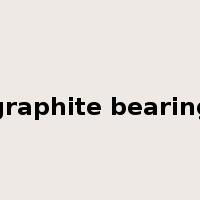 graphite bearing是什么意思