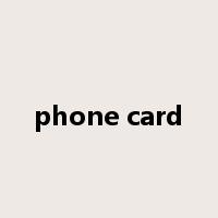 phone card是什么意思