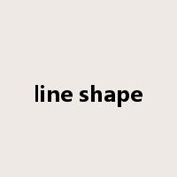 line shape是什么意思
