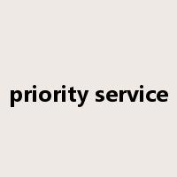 priority service是什么意思