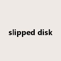 slipped disk是什么意思