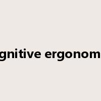cognitive ergonomics是什么意思