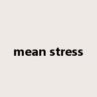 mean stress是什么意思