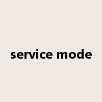 service mode是什么意思