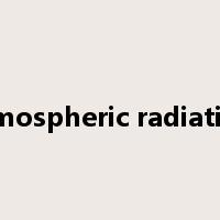 atmospheric radiation是什么意思