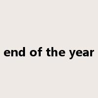 end of the year是什么意思