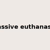passive euthanasia是什么意思