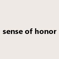 sense of honor是什么意思