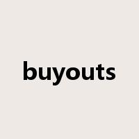 buyouts是什么意思