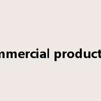 commercial production是什么意思