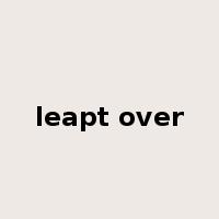 leapt over是什么意思