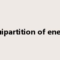 equipartition of energy是什么意思