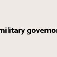 military governor是什么意思