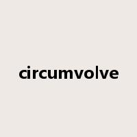 circumvolve是什么意思