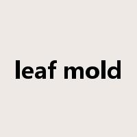 leaf mold是什么意思