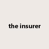 the insurer是什么意思