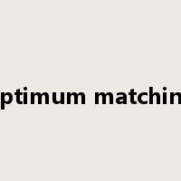 optimum matching是什么意思