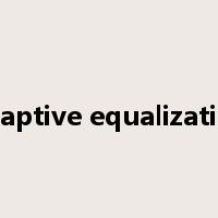 adaptive equalization是什么意思