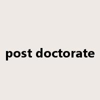 post doctorate是什么意思