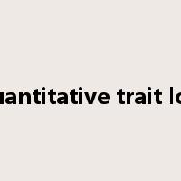 quantitative trait loci是什么意思