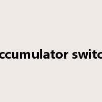 accumulator switch是什么意思