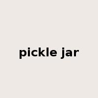 pickle jar是什么意思
